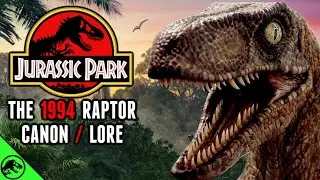 JURASSIC PARK: The Complete RAPTOR Story From 1994 - Canon and Lore (1 Hour)