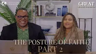Great Expectations | The Posture of Faith Part 2