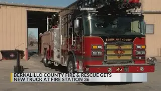 Bernalillo County Fire & Rescue gets new truck for North Valley station