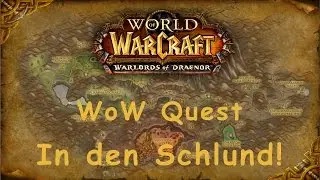 WoW Quest: In den Schlund!