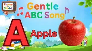 ABCD Alphabet Song |Gentle Parenting Rhymes for Toddlers |Rhyme and Smile TV #KidsLearning #ABCDSong