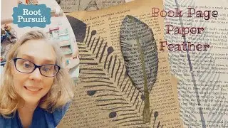 Ep 10: BOHO Junk Journal 🌺 Book Page Paper Feather