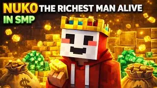 NUK0 the richest man in SMP