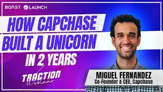 How Capchase Built a Unicorn in 2 Years with Miguel Fernandez