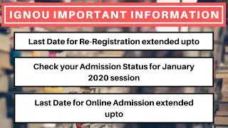 IGNOU Admission Status for Jan 2020 session | Last Date for Re-Registration and Online Admission