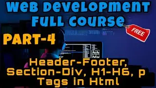 Web development full course|| Html tags and Attributes header and footer