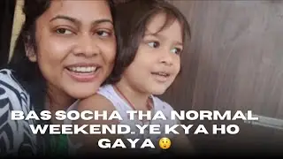 Ye Kya Kar Diya Humne Weekend Pe 😱 | Family Fun Vlog