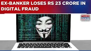 Retired Banker From Delhi Loses Rs 23 Crore To Fraudsters Posing As Mumbai Police | Breaking News