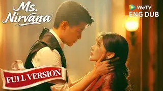 Full ver.丨ENG DUB【Ms. Nirvana涅槃千金】| The Phoenix's Revenge💘 | WeTV