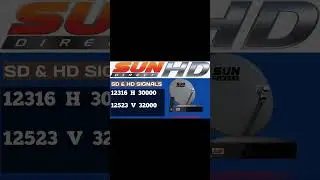 SUN DIRECT SD & HD SIGNALS | 12316  H  30000 |  12523  V 32000 | signals easy to track |