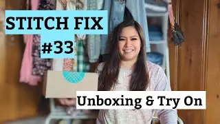 STITCH FIX #33 Unboxing and Try On clothing subscription