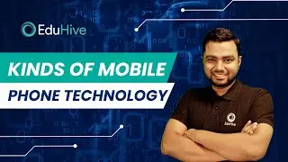 Demystifying Mobile Phone Technologies: Exploring Different Generations and Technologies|BCS|EduHive