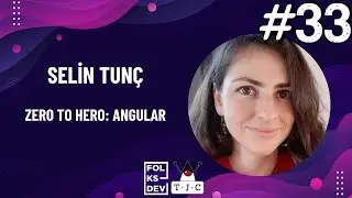 Yazılımcı Günleri 2023 | SELİN TUNÇ - ZERO TO HERO: ANGULAR | # 33