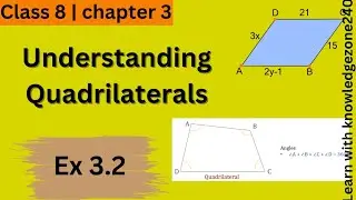 Understanding quadrilateral| Ex 3.2| class 8 | chapter 3