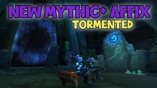 WoW Shadowlands 9.1 - New Mythic Plus Tormented Affix | Lieutenant Mechanics