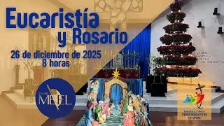 Eucaristía de la fiesta de san Esteban y Santo Rosario, 26 de diciembre de 2025.