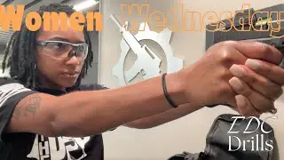 EDC Drills | Women Wednesday