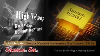 Metallized PP Film Capacitor for High-Voltage Designs | Inside the TS09Q #Suntan#Su