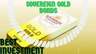 SOVEREIGN GOLD BONDS | BEST LONG TERM INVESTMENT | TAX SAVING.