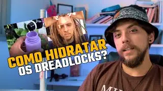 COMO HIDRATAR OS DREADLOCKS? ( dica de como usar os &oacute;leos!)