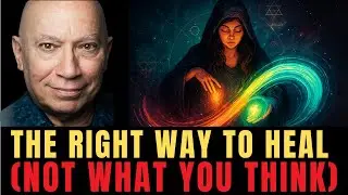 The Right Way to Heal (not what you think) #bashar