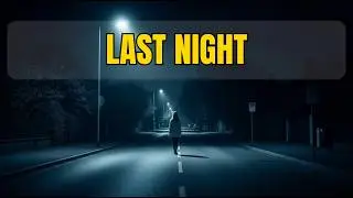 The Last Night She Was Ever Seen Alive