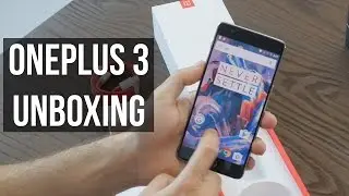 OnePlus 3 unboxing and first look