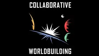 Worldbuilding 03 - Worldbuilding Structures and Substructures
