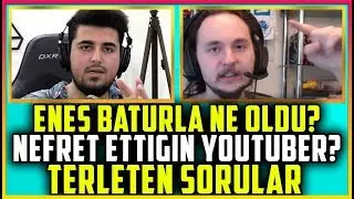 ENES BATUR'LA NE OLDU? NEFRET ETTİĞİN YOUTUBER? DORA STRATERA ÖZSOYLA TERLETEN SORULAR #3