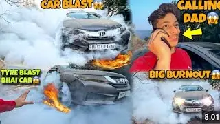 Bada bhai Angry  😡 @aalyanvlogs1299 Biggest Burnout on my car Ever calling Dad for new Tyre