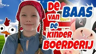 VOOR 1 DAG DE BAAS VAN DE KINDER BOERDERIJ
