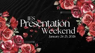 Weekend of January 24-25, 2026 | Presentation Weekend with Pst. Dave Kenney