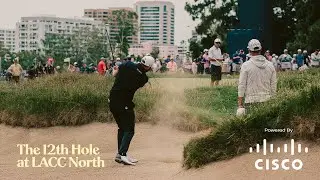 The 12th Hole at Los Angeles Country Club | Powered by Cisco