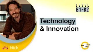 Talking About Technology & Innovation | Advanced English Conversations (B1–B2)