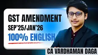 GST Amendments for Sep'25 | CA Inter | 100% English | CA Vardhaman Daga@arhaminstitute