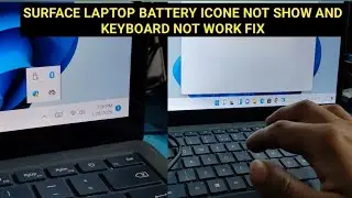 microsoft surface LAPTOP BATTETY ICONE NOT SHOW AND KEYBOARD NOT WORK PROBLEM FIX