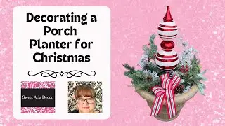 Decorating a Porch Planter for Christmas