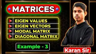 Eigen Values, Eigen Vectors, Modal Matrix and Diagonal Matrix | Diagonalization of Matrix | Matrices