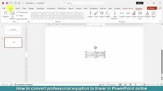 How to convert professional equation to linear in PowerPoint online