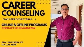 Industry Focused Career Counseling | By Adv. AMEERSHA VP