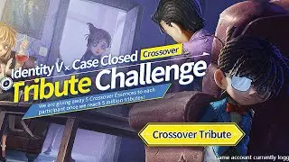 Identity V х Case Closed (Detective Conan) Crossover Tribute Challenge / Identity V