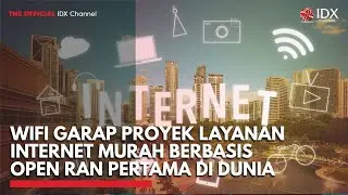 WIFI Garap Proyek Layanan Internet Murah Berbasis Open RAN Pertama di Dunia | 2ND SESSION CLOSING