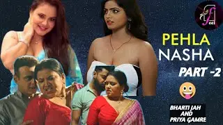 Pehla Nasha Part-02 | Official Trailer |FEEL App | Bharti Jha & Priya Gamre | 