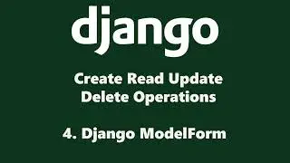 Django ModelForm Tutorial with Bootstrap Widgets & Validation