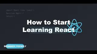 Best way to start learning React