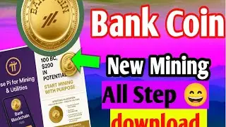 💰 Bank Coin New Mining App | Earn Free | Bank Blockchain Mining Full Step-by-Step Guide 🔥