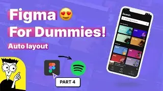 Figma for Dummies! Design Spotify app | part 5: Auto layout