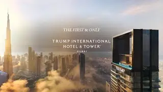 Introducing Trump International Hotel & Tower Dubai