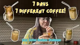 I Tried 7 Different Coffee Recipes in 7 Days | Easy DIY Iced Lattes