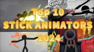 Top 10 stick animators (2024)